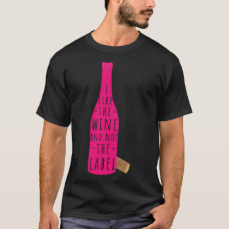 Camiseta Eu Gosto Do Vinho E Não Do Rótulo