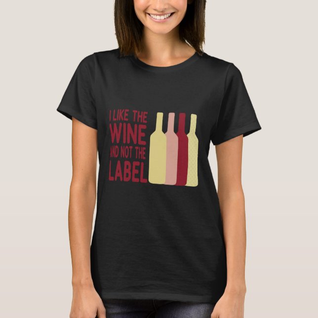 Camiseta Eu Gosto Do Vinho E Não Do Rótulo Clássico (Frente)