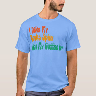 Camiseta Eu Gosto Dos Meus Livros Espicosos E Da Minha Icy 