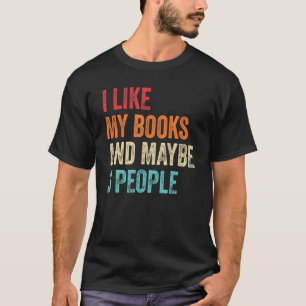 Camiseta Eu Gosto Dos Meus Livros Talvez 3 Leitor Do Pessoa