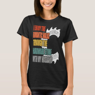 Camiseta Eu gosto dos passeios românticos pela loja de ferr