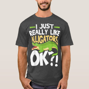 Camiseta Eu Gosto Muito De Alligadores Ok, Gator Zoo Anim