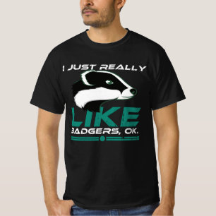Camiseta Eu Gosto Muito De Badgers Ok, Engraçada Mel Badger