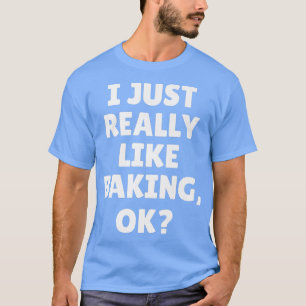 Camiseta Eu Gosto Muito De Baking Ok 1914