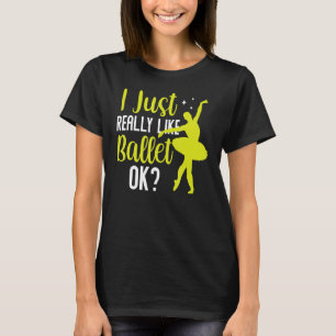 Camiseta Eu Gosto Muito De Balé Ok Dancer Ballerina Hobb