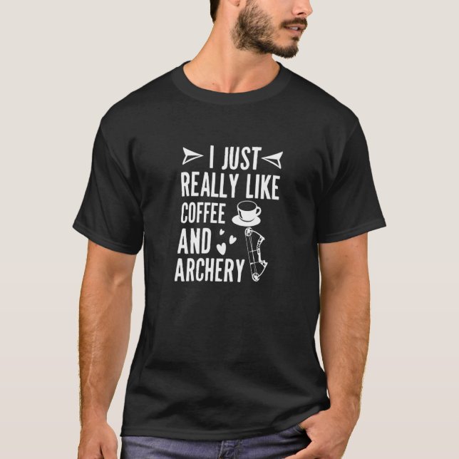 Camiseta Eu Gosto Muito De Café E Arco De Seta De Arqueiro  (Frente)