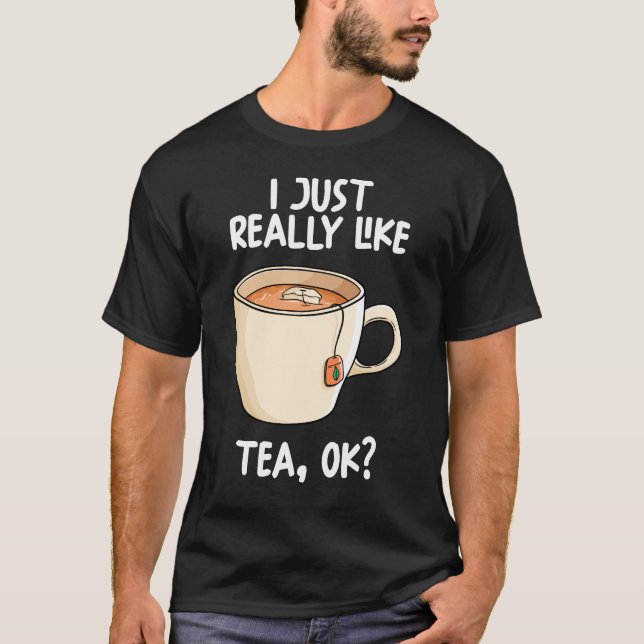 Camiseta Eu Gosto Muito De Chá Ok (Frente)