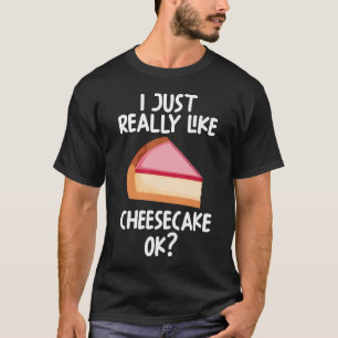 Camiseta Eu Gosto Muito De Cheesecake Ok