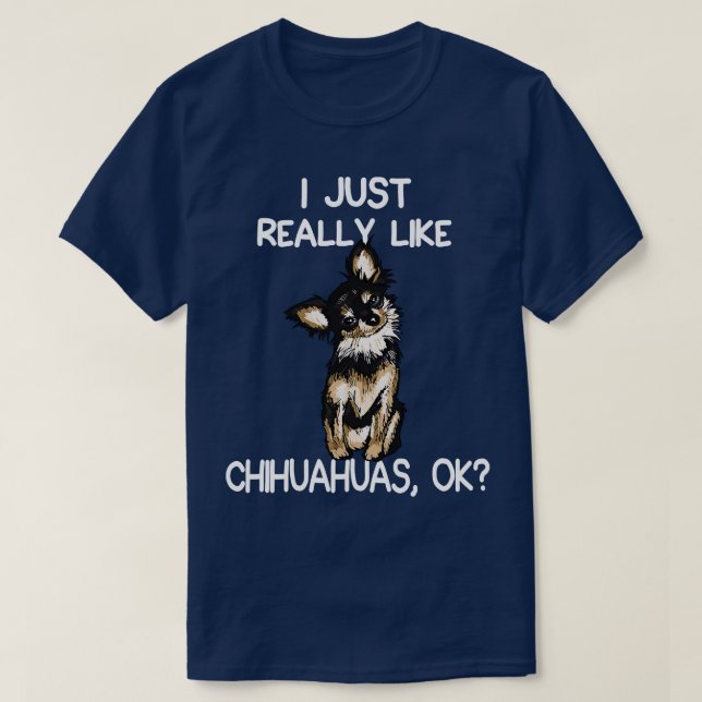 Camiseta Eu Gosto Muito De Chihuahuas (Frente do Design)