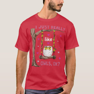Camiseta Eu Gosto Muito De Corujas Ok Coruja Engraçada Nada