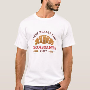 Camiseta Eu Gosto Muito De Croissants Ok