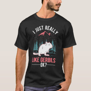 Camiseta Eu gosto muito de Gerbils Racing Rat Gerbil