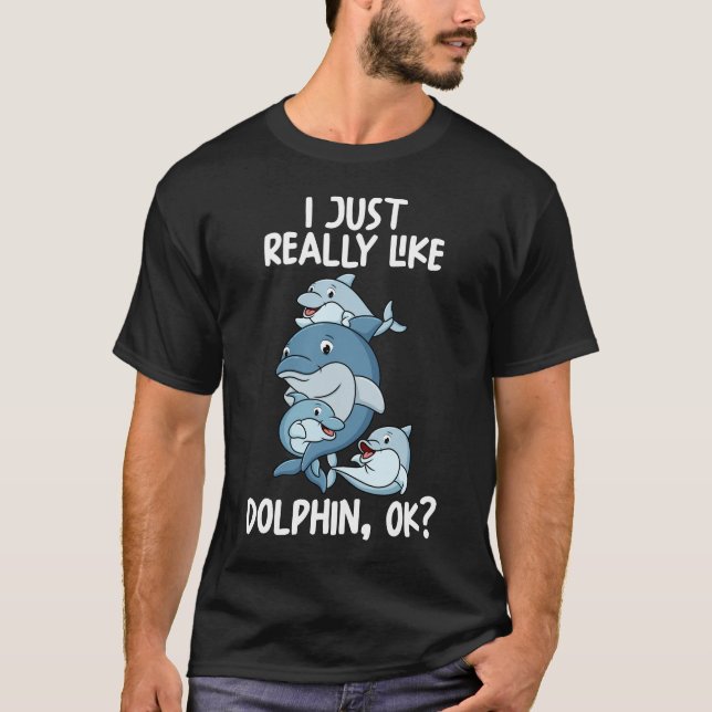 Camiseta Eu Gosto Muito De Golfinhos Ok (Frente)