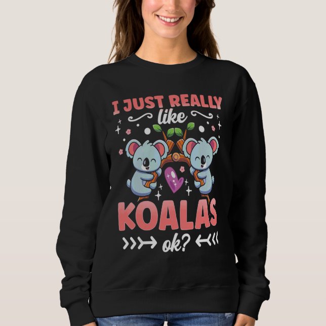 Camiseta Eu Gosto Muito De Koalas Ok Koala Bear Koala Cute (Frente)