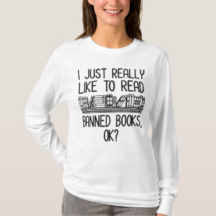 Camiseta Eu Gosto Muito De Ler Livros Banidos, OK?