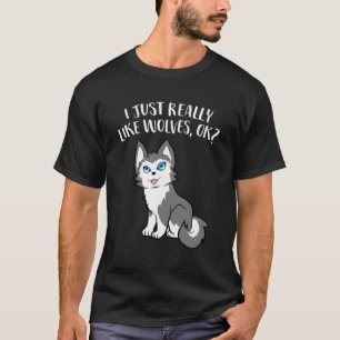 Camiseta Eu Gosto Muito De Lobos Ok Lobo Bonito