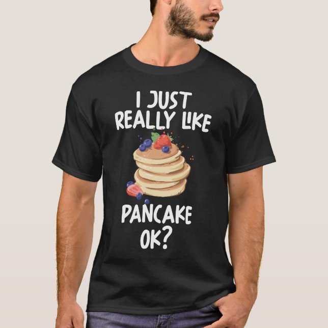 Camiseta Eu Gosto Muito De Pancake. (Frente)
