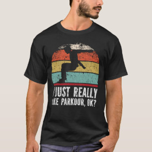 Camiseta Eu Gosto Muito De Parkour, OK?