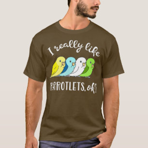 Camiseta Eu gosto muito de Parrotlets ok Bonito Padrão Chub