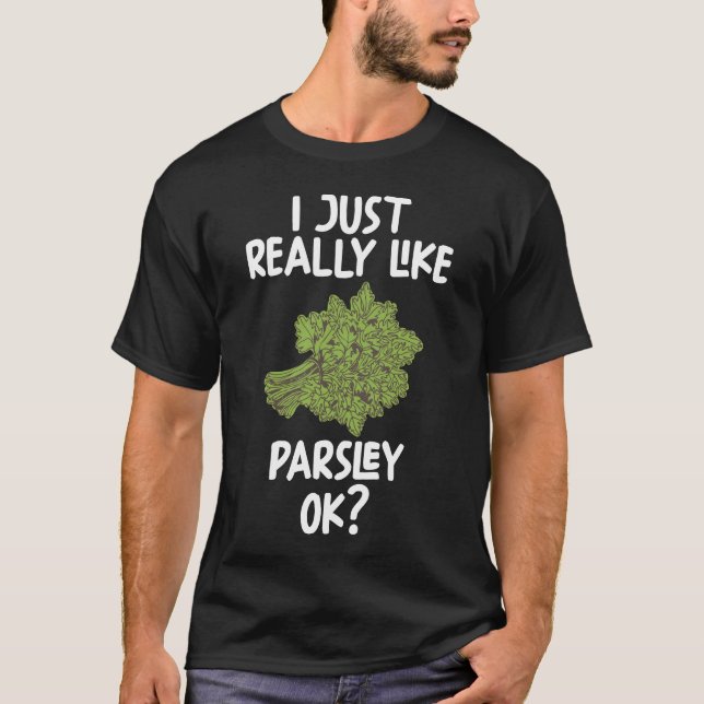 Camiseta Eu Gosto Muito De Parsley Ok (Frente)