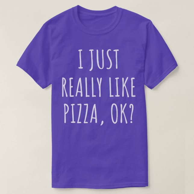 Camiseta Eu Gosto Muito De Pizza Ok656 1037 (Frente do Design)