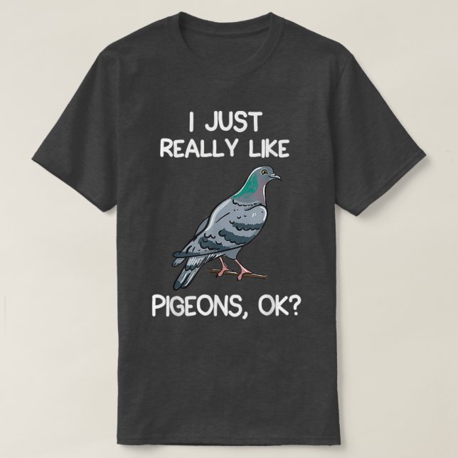 Camiseta Eu gosto muito de pombos, ok, dono do presente (Frente do Design)