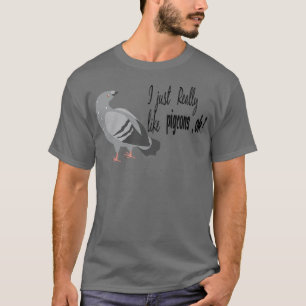 Camiseta Eu gosto muito de pombos, ok, presente de pombos f