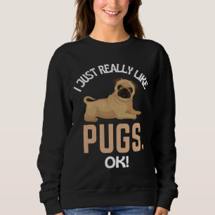 Camiseta Eu Gosto Muito De Pugs Ok! Pug Humor Essential T-