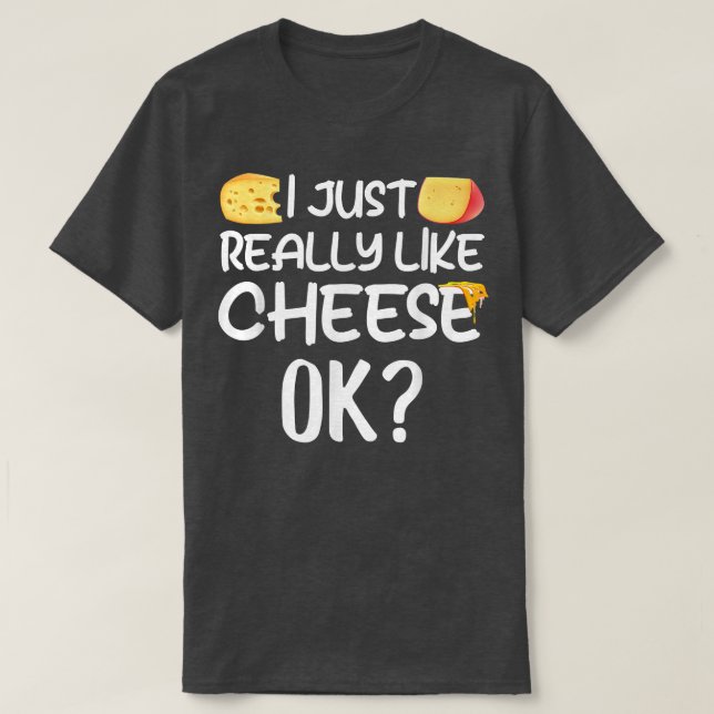 Camiseta Eu Gosto Muito De Queijo Ok Comida Engraçada De Qu (Frente do Design)