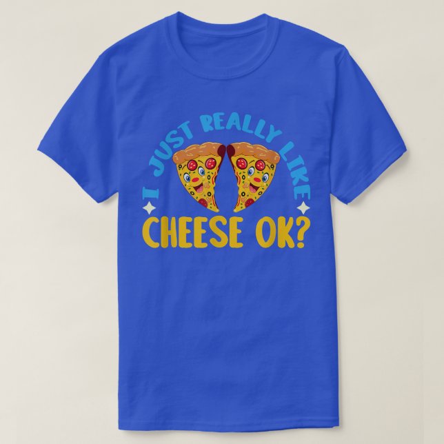 Camiseta Eu gosto muito de queijo, ok queijo e pizza lov (Frente do Design)