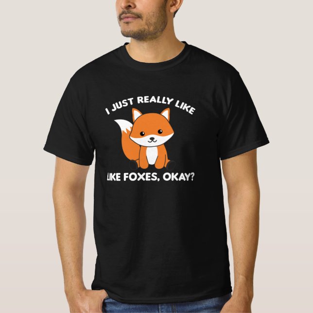Camiseta Eu Gosto Muito De Raposas Ok Fox Engraçada (Frente)