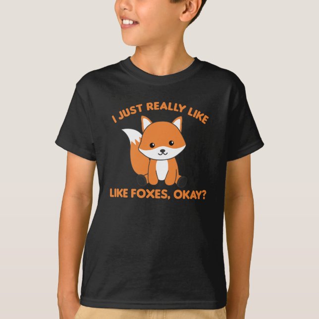 Camiseta Eu Gosto Muito De Raposas Ok Raposa Engraçada (Frente)