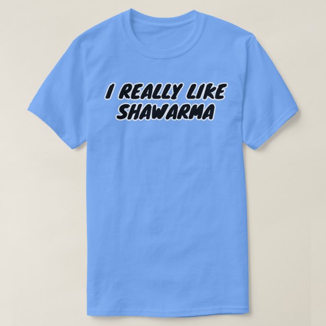 Camiseta Eu Gosto Muito De Shawarma (Frente do Design)