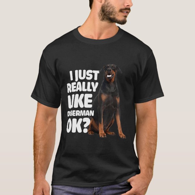 Camiseta Eu Gosto Muito Do Doberman Ok Doberman (Frente)