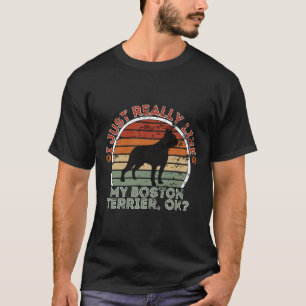Camiseta Eu Gosto Muito Do Meu Terrier De Boston Ok