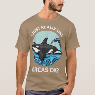 Camiseta Eu Gosto Muito Do Orcas, Ok, O Mar De Baleias Assa