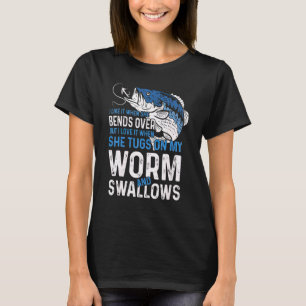 Camiseta Eu Gosto Quando Ela Se Curva Pescando Para Homens