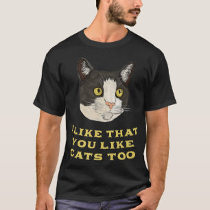 Camiseta Eu Gosto Que Você Gosta De Gatos Também Amigos De