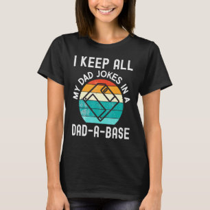 Camiseta Eu Guardo Todas As Minhas Piadas De Pai Em Um Pai 
