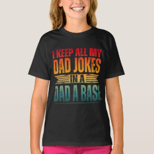 CAMISETA EU GUARDO TODAS AS MINHAS PIADAS DE PAI EM UMA BAS