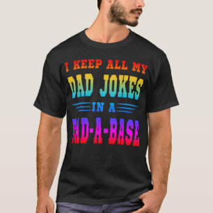 CAMISETA EU GUARDO TODAS AS MINHAS PIADAS DE PAI EM UMA BAS