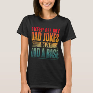 CAMISETA EU GUARDO TODAS AS MINHAS PIADAS DE PAI EM UMA BAS