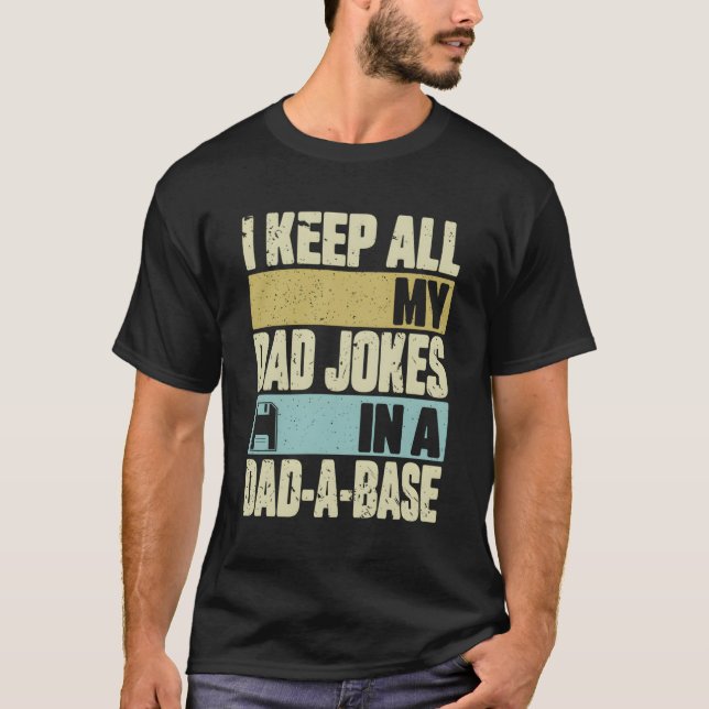 Camiseta Eu Guardo Todas As Minhas Piadas Pais Em Um Da De  (Frente)