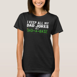 Camiseta Eu Guardo Todas As Minhas Piadas Pais Em Um Pai Um