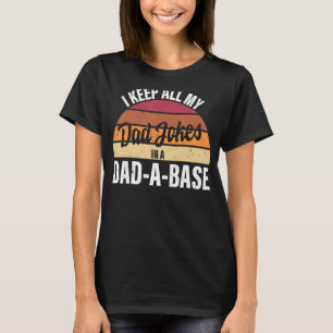 Camiseta Eu guardo todas as minhas Piadas Pais num Pai Um D