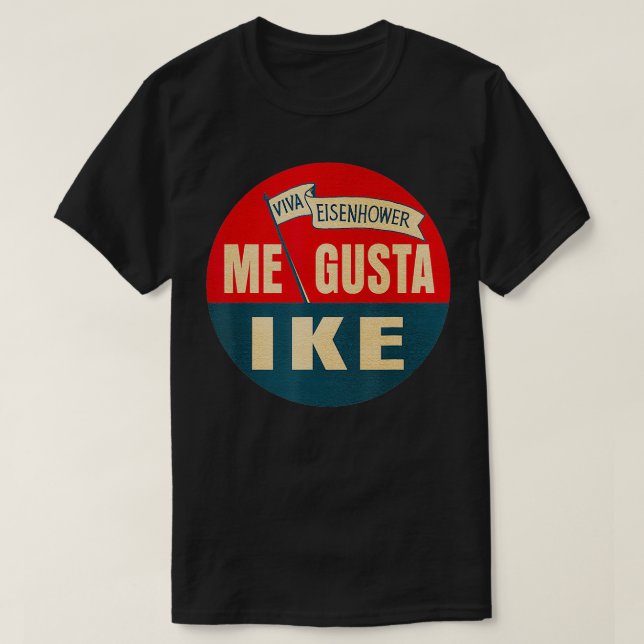 Camiseta Eu Gusta Ike Viva Eisenhower Eu Gosto De Ike (Frente do Design)