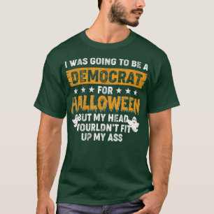 Camiseta Eu Ia Ser Um Democrata Para O Halloween