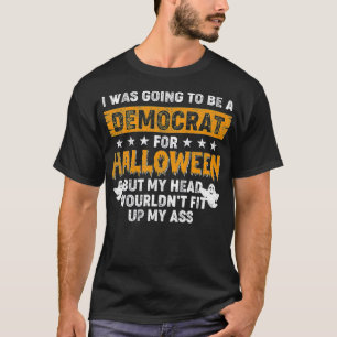 Camiseta Eu Ia Ser Um Democrata Para O Halloween (1)