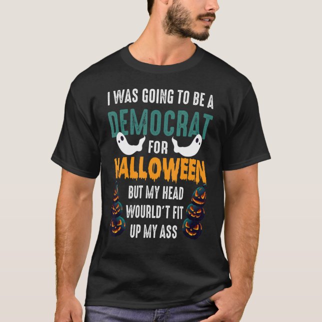 Camiseta Eu Ia Ser Um Democrata Para O Halloween Jack O (Frente)
