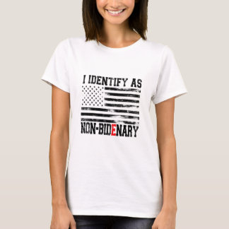 Camiseta Eu Identifico Como Não-Bidenário - Engraçado Anti-